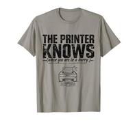 The Printer Knows Quand Tu ES Presse Bureau T-Shirt