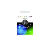 The Prism And The Pendulum