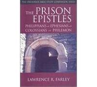 The Prison Epistles: Philippians, Ephesians, Colossians, Philemon Farley, Lawrence R. (Auteur)