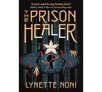The Prison Healer - Lynette Noni - Hodder & Stoughton Libri - Poche - Roman