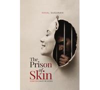 THE PRISON OF SKIN: Some Sins Must Be Worn
