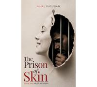 THE PRISON OF SKIN: Some Sins Must Be Worn
