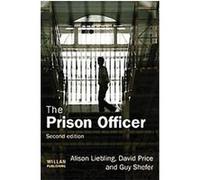 The Prison Officer Alison Liebling, David Price (Auteur)