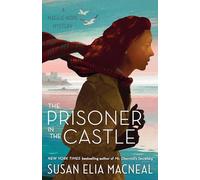 The Prisoner in the Castle: A Maggie Hope Mystery