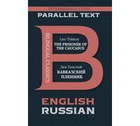 The Prisoner of the Caucasus: Bilingual Classics Series | English & Russian
