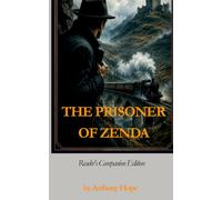 THE PRISONER OF ZENDA: Reader's Companion Edition
