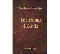 The Prisoner of Zenda World Classics Unabridged - Anthony Hope - Alpha Editions - Livre en Anglais Anthony HopeAnthony Hope (Auteur)