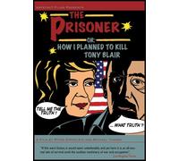 The Prisoner - Or How I Planned to Kill - The Prisoner - Or How I Planned to Kill Tony Blair [Import anglais]