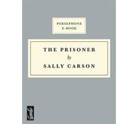 The Prisoner - Sally Carson - Persephone Books - ebook (ePub) - Livre
