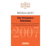 The Prisoners' Dilemma: Political Economy and Punishment in Contemporary Democracies