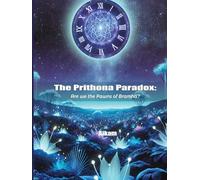 THE PRITHONA PARADOX:: Are we the pawns of Bramha?
