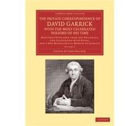 The Private Correspondence of David Garrick with the Most Celebrated Persons of his Time Volume 1 - David Garrick - Cambridge University Press - Livre en David GarrickDavid Garrick (Auteur)