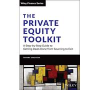 Tamara Sakovska – The Private Equity Toolkit – Guide pas à pas du sourcing à la sortie
