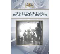 The Private Files Of J. Edgar Hoover