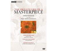 The Private Life Of A Masterpiece: Impressionism And Post Impressionism