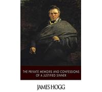 The Private Memoirs and Confessions of a Justified Sinner