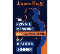 The Private Memoirs and Confessions of a Justified Sinner