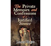 The Private Memoirs And Confessions Of A Justified Sinner
