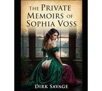 The Private Memoirs of Sophia Voss