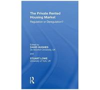 The Private Rented Housing Market