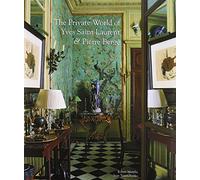 The Private World of Yves Saint Laurent & Pierre Berge