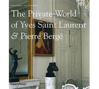 The Private World of Yves Saint-Laurent & Pierre Berge – anglais – Thames & Hudson