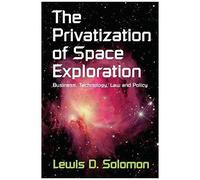 The Privatization Of Space Exploration