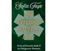 The Privilege of Her Love: Terms of Devotion Book 2
