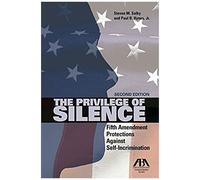 The Privilege Of Silence: Fifth Amendment Protections Against Self Incrimination