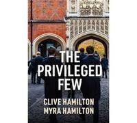 The Privileged Few - Myra Hamilton - John Wiley and Sons Ltd - Livre en Anglais - Paperback Myra Hamilton (Auteur)