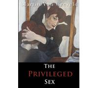 The Privileged Sex