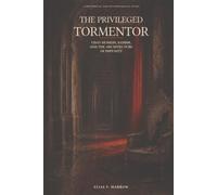 THE PRIVILEGED TORMENTOR: Uday Hussein, Sadism, and the Architecture of Impunity