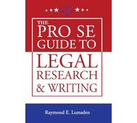 The Pro Se Guide to Legal Research and Writing