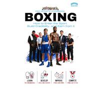 The Pro Sports Guidebook To Boxing: How to Train, Compete, Build a Career, and Understand the Global Fight Business