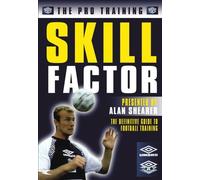 The Pro Training Skill Factor - Alan Shearer Skill Factor - Import Zone 2 UK (anglais uniquement) [Import anglais]