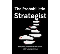 The Probabilistic Strategist: Strategy Beyond Prediction and Control