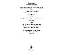 The Probability Interpretation And The Statistical Transformation Theory, The Physical Interpretation, And The Empirical And Mathematical Foundations