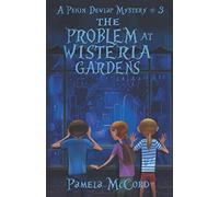 The Problem At Wisteria Gardens