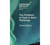 Le problème de Dieu chez Alvin Plantinga – Cambridge University Press