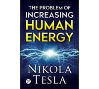 The Problem Of Increasing Human Energy