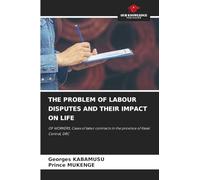 The Problem of Labour Disputes and Their Impact on Life