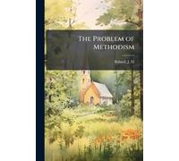The Problem of Methodism