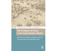 The Problem of Piracy in the Early Modern World