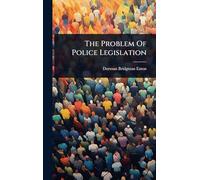 The Problem Of Police Legislation