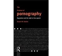 The Problem of Pornography by Susan Easton Easton, Susan M., Easton (Auteur)