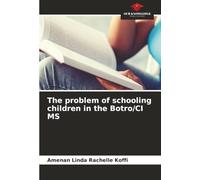 The problem of schooling children in the Botro/CI MS