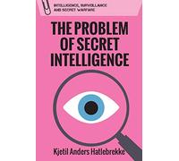 The Problem of Secret Intelligence