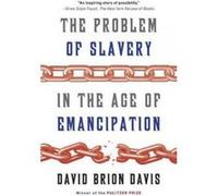 The Problem of Slavery in the Age of Emancipation - [Version Originale] David Brion Davis (Auteur)