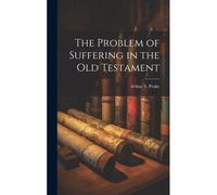 The Problem Of Suffering In The Old Testament