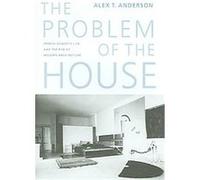 The Problem of the House, A McLellan Book Alex Thomas Anderson (Auteur)
